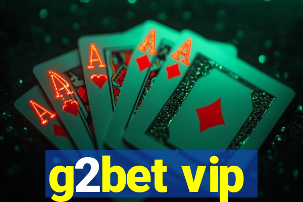 g2bet vip